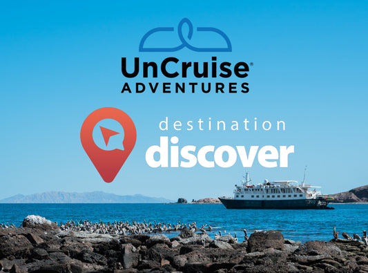 UnCruise Adventures Debuts “Baja Destination Discover”